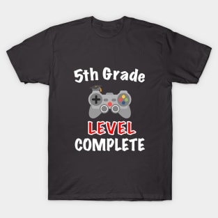 5th Grade Level Complete T-Shirt Five Grade Graduation T-Shirt T-Shirt